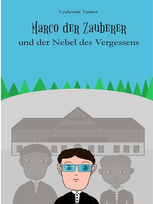cover image of Marco der Zauberer und der Nebel des Vergessens